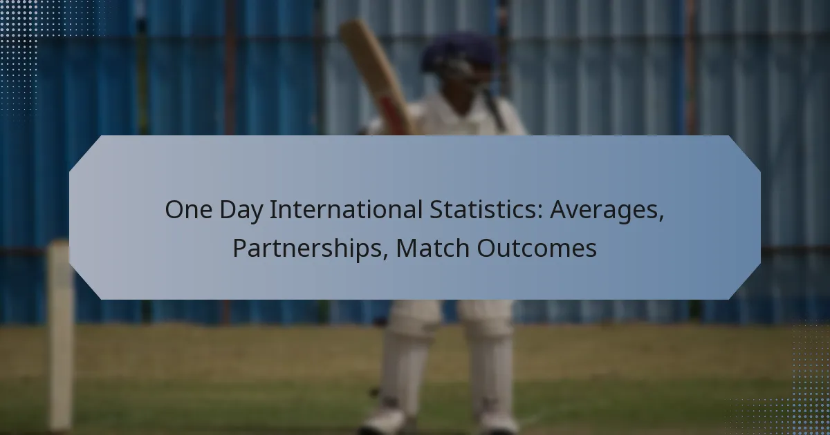 One Day International Statistics: Averages, Partnerships, Match Outcomes