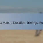 Test Match: Duration, Innings, Rules