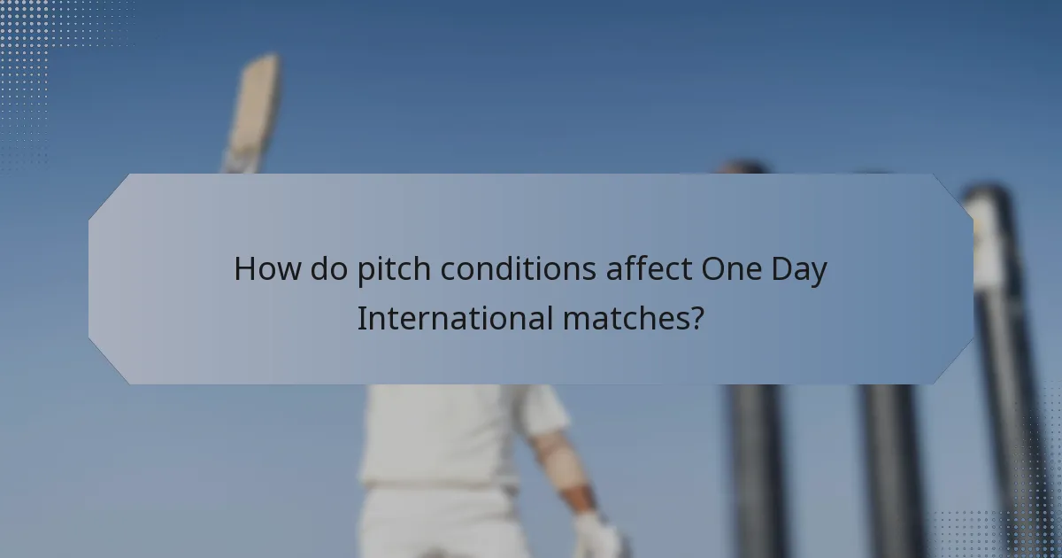 How do pitch conditions affect One Day International matches?