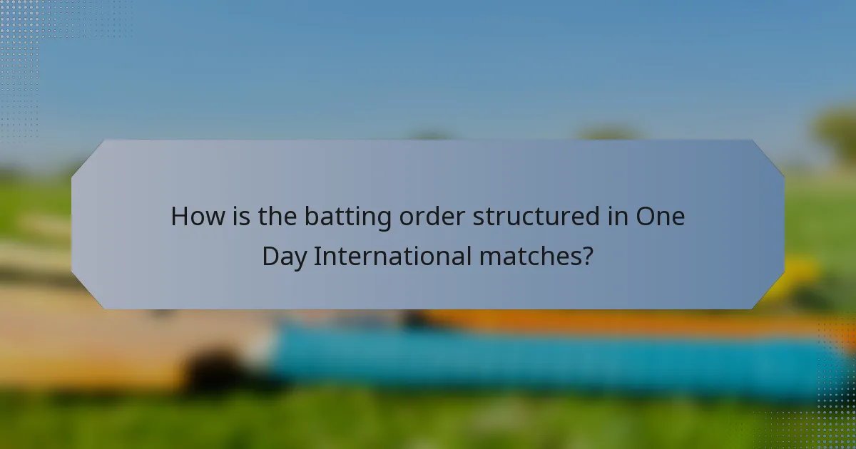 How is the batting order structured in One Day International matches?
