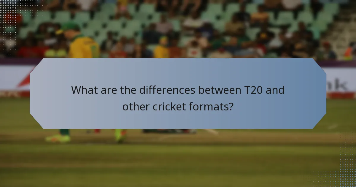 What are the differences between T20 and other cricket formats?